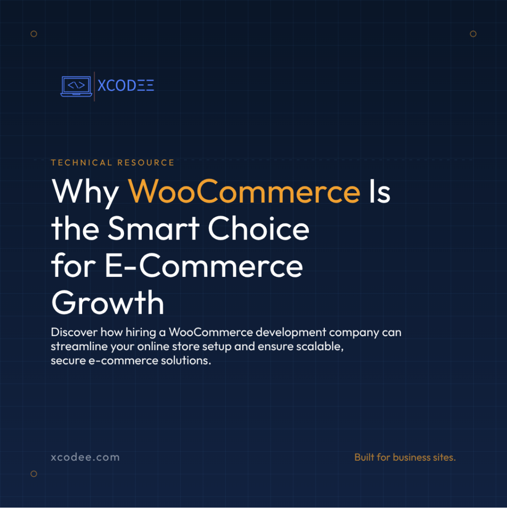 Choosing a WooCommerce Development Company for Your E-Commerce Needs