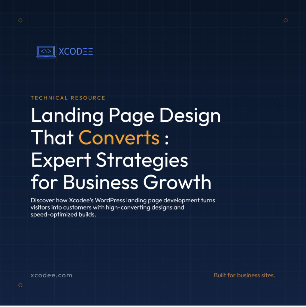 Landing Page Design and Development: Building High-Converting Pages for Business Growth